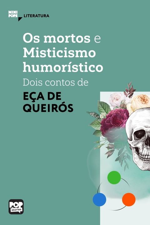 Os mortos e Misticismo humorístico - dois contos de Eça de Queiroz(Kobo/電子書)