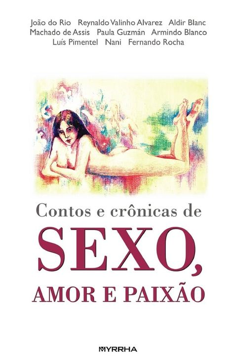 Contos e crônicas de sexo, amor e paixão(Kobo/電子書)