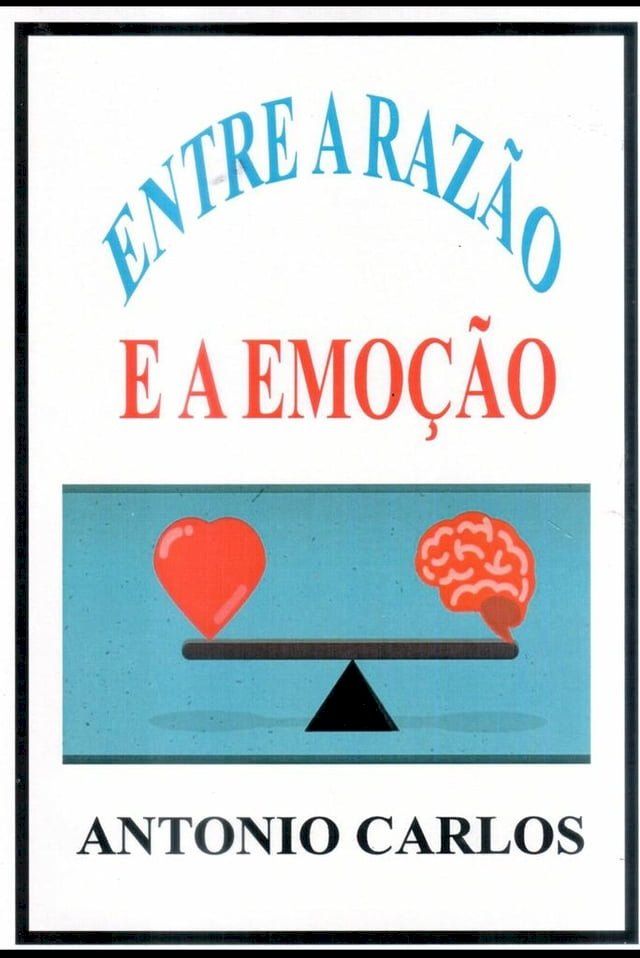  A Entre a raz&atilde;o e a emo&ccedil;&atilde;o(Kobo/電子書)