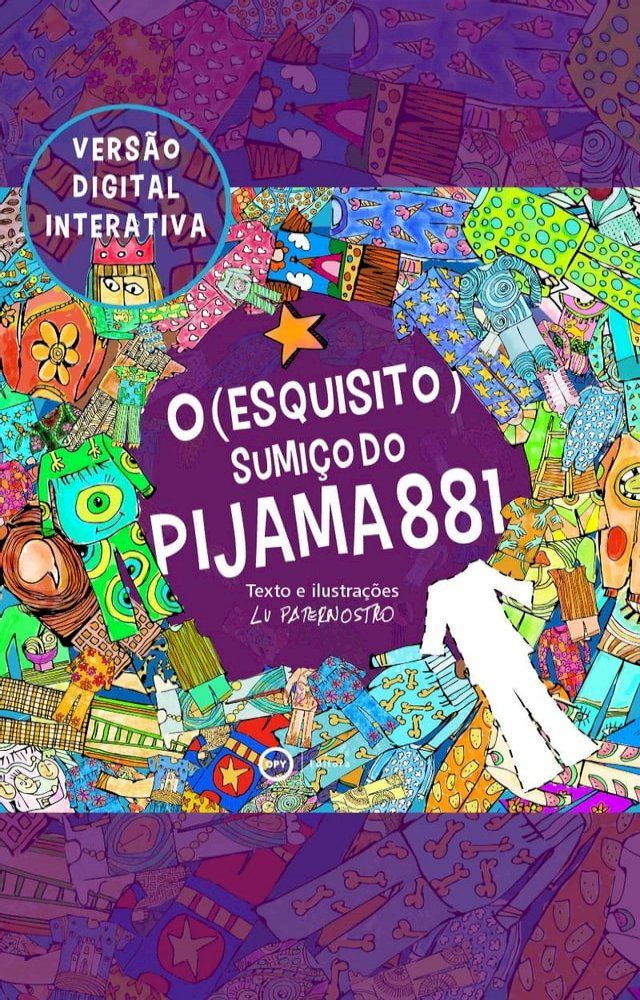  O (Esquisito) Sumi&ccedil;o do Pijama 881 (Vers&atilde;o Interativa)(Kobo/電子書)