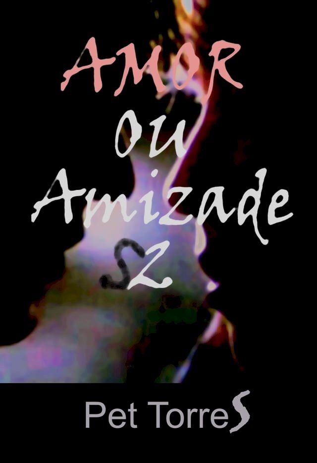  Amor ou amizade 2(Kobo/電子書)