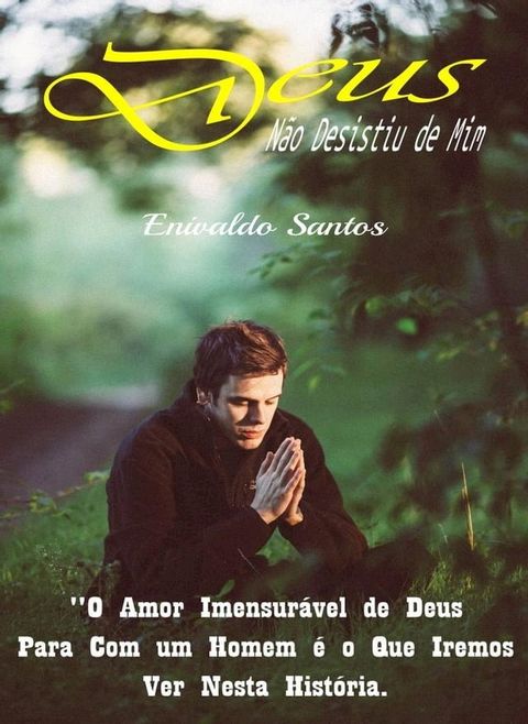 Deus N&atilde;o Desistiu de Mim(Kobo/電子書)