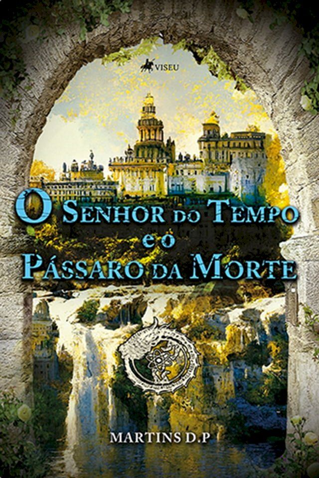  O senhor do Tempo e o Pássaro da Morte(Kobo/電子書)