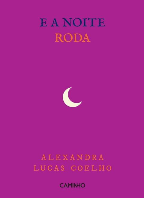 E a Noite Roda(Kobo/電子書)