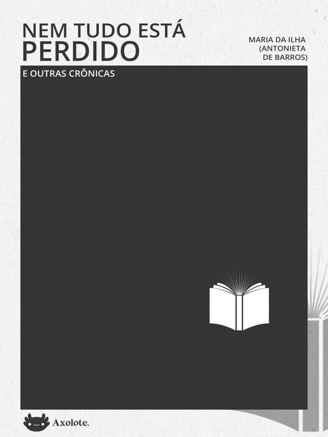  Nem tudo est&aacute; perdido e outras cr&ocirc;nicas(Kobo/電子書)