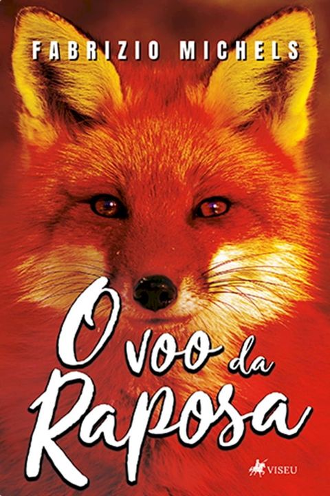 O Voo da Raposa(Kobo/電子書)