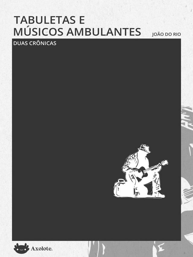  Tabuletas e m&uacute;sicos ambulantes(Kobo/電子書)