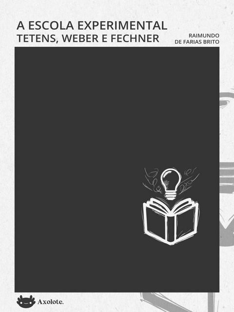 A escola experimental Tetens, Weber e Fechner(Kobo/電子書)