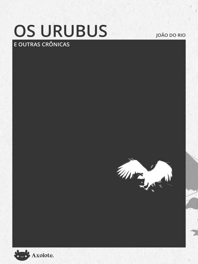  Os urubus e outras cr&ocirc;nicas(Kobo/電子書)