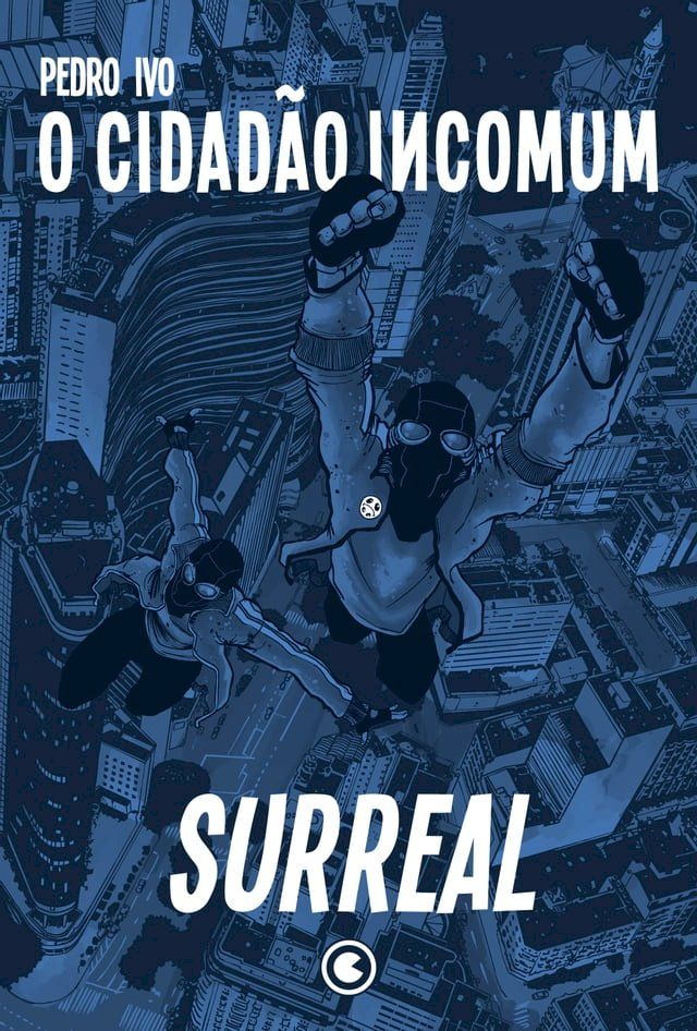  O Cidad&atilde;o Incomum 2 – Surreal(Kobo/電子書)