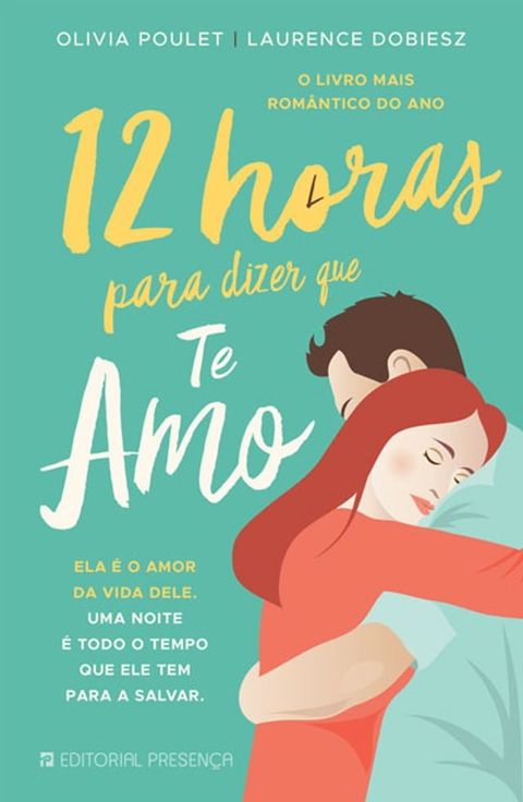 12 Horas Para Dizer Que Te Amo(Kobo/電子書)