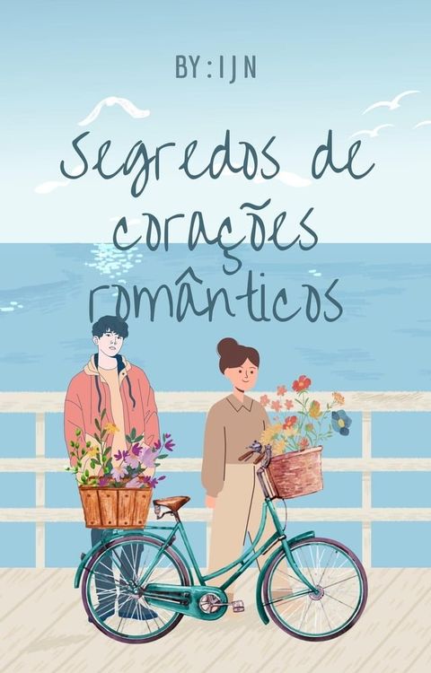 Segredos de cora&ccedil;&otilde;es rom&acirc;nticos(Kobo/電子書)