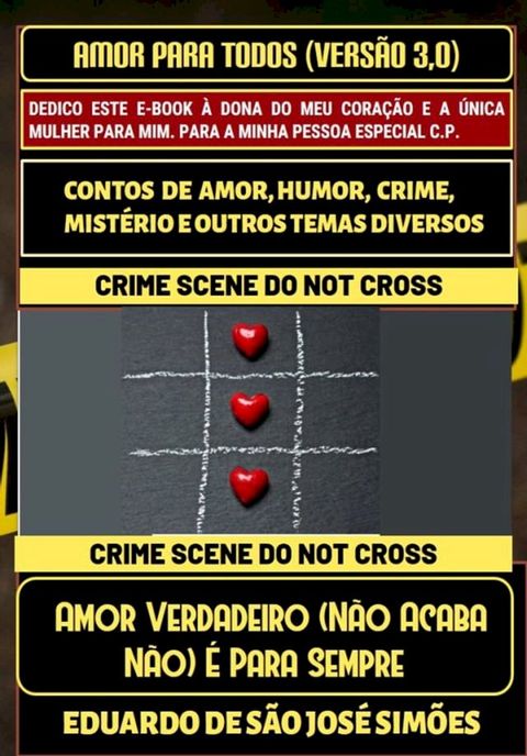 Amor Para Todos (Vers&atilde;o 3.0) - Amor Verdadeiro (N&atilde;o Acaba N&atilde;o) &Eacute; Para Sempre(Kobo/電子書)