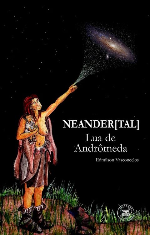 NEANDER(TAL): Lua de Andr&ocirc;meda(Kobo/電子書)