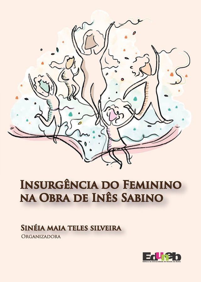  Insurg&ecirc;ncia do feminino na obra de In&ecirc;s Sabino(Kobo/電子書)