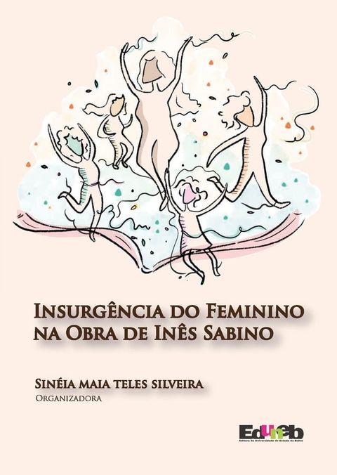 Insurg&ecirc;ncia do feminino na obra de In&ecirc;s Sabino(Kobo/電子書)