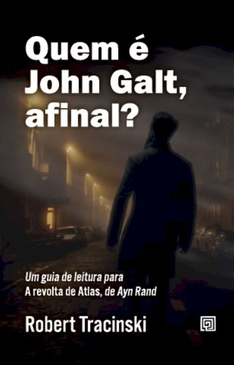 Quem é John Galt, afinal?(Kobo/電子書)