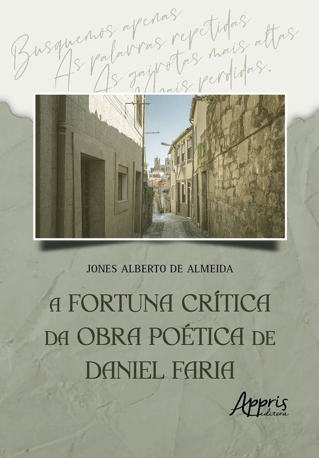  A Fortuna Crítica da Obra Poética de Daniel Faria(Kobo/電子書)