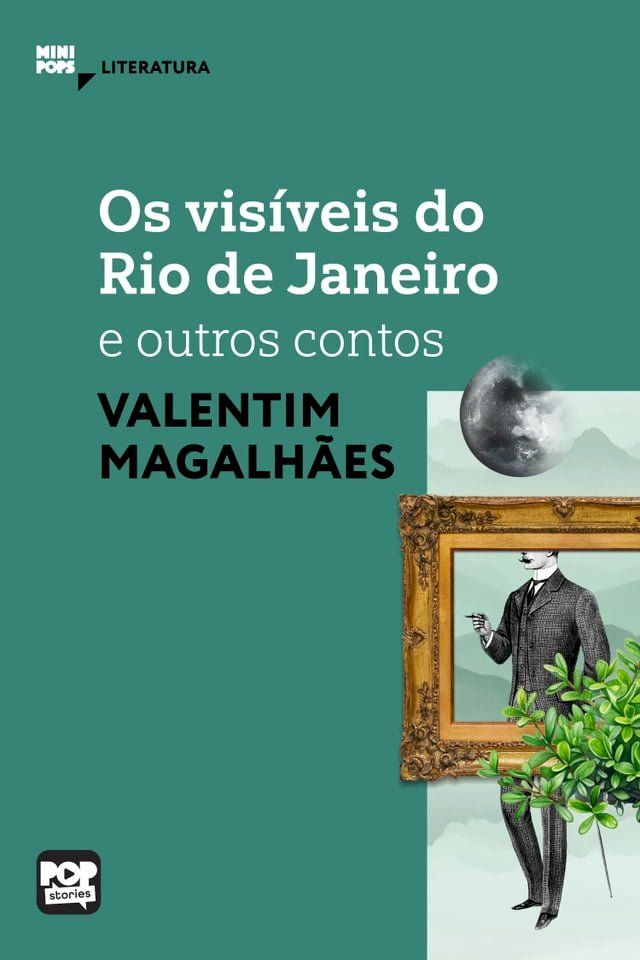  Os vis&iacute;veis do Rio de Janeiro e outros contos de Valentim Magalh&atilde;es(Kobo/電子書)