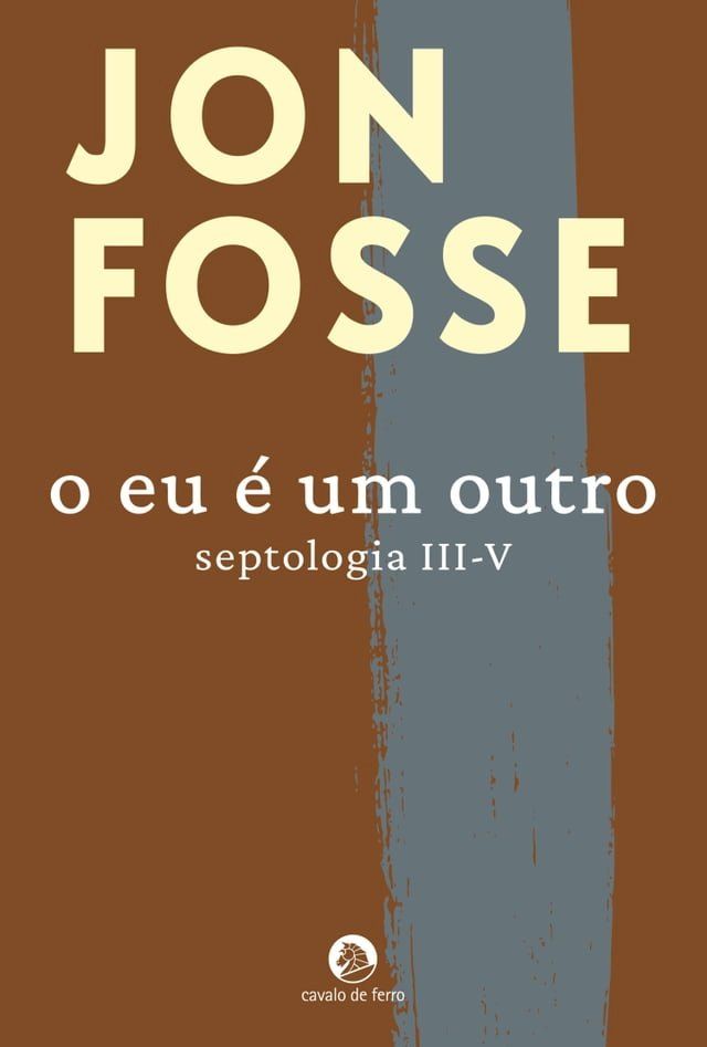  O Eu &Eacute; um Outro (Septologia III-V)(Kobo/電子書)