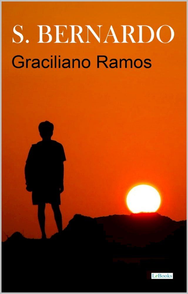  S&Atilde;O BERNARDO - Graciliano Ramos(Kobo/電子書)