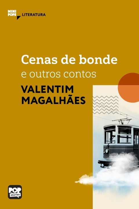 Cenas de bonde e outros contos de Valentim Magalh&atilde;es(Kobo/電子書)