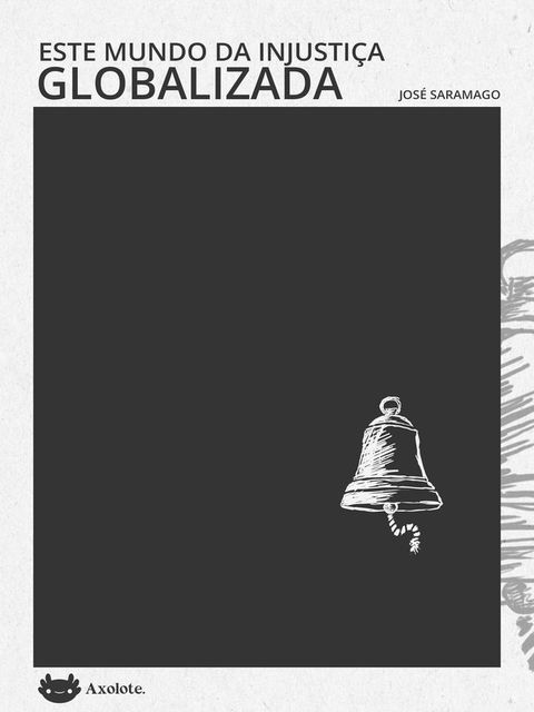 Este mundo da injustiça globalizada(Kobo/電子書)