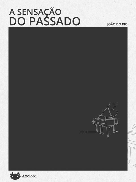 A sensação do passado(Kobo/電子書)