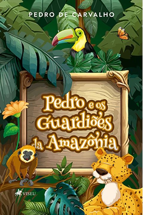 Pedro e os guardiões da Amazônia(Kobo/電子書)