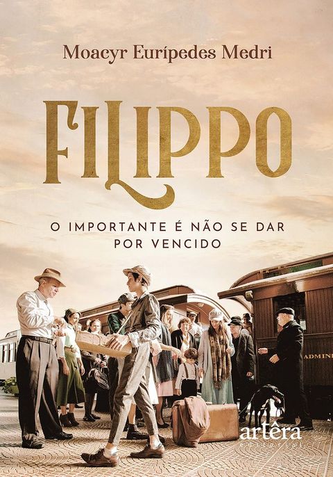 Filippo: O Importante &eacute; n&atilde;o se dar por Vencido(Kobo/電子書)