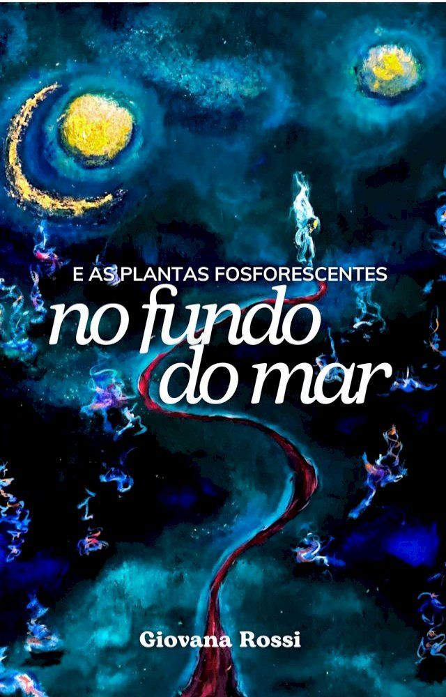  E as plantas fosforescentes no fundo do mar(Kobo/電子書)