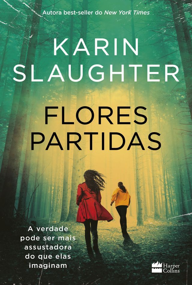  Flores partidas  nova edi&ccedil;&atilde;o do best-seller de Karin Slaughter(Kobo/電子書)