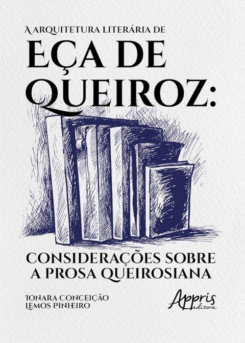 A Arquitetura Literária de Eça de Queiroz:(Kobo/電子書)