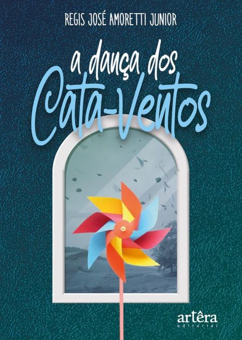 A Dan&ccedil;a dos Cata-Ventos(Kobo/電子書)