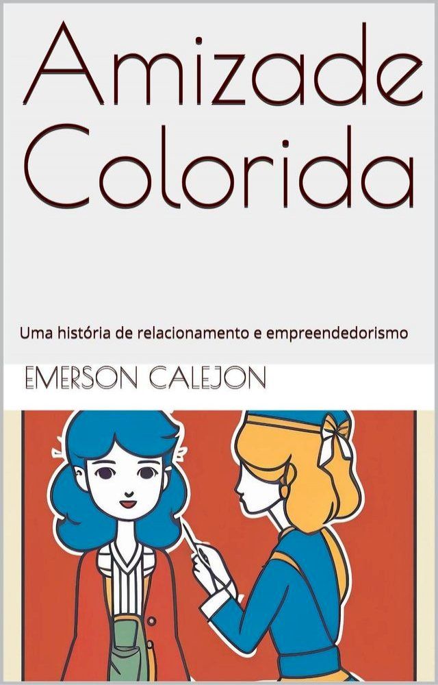  Amizade Colorida(Kobo/電子書)