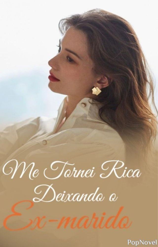  Me Tornei Rica Deixando o Ex-marido(Kobo/電子書)