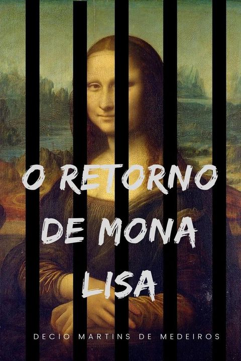 O Retorno de Mona Lisa(Kobo/電子書)