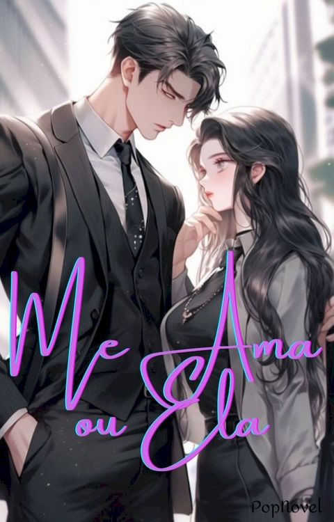 Me Ama ou Ela(Kobo/電子書)