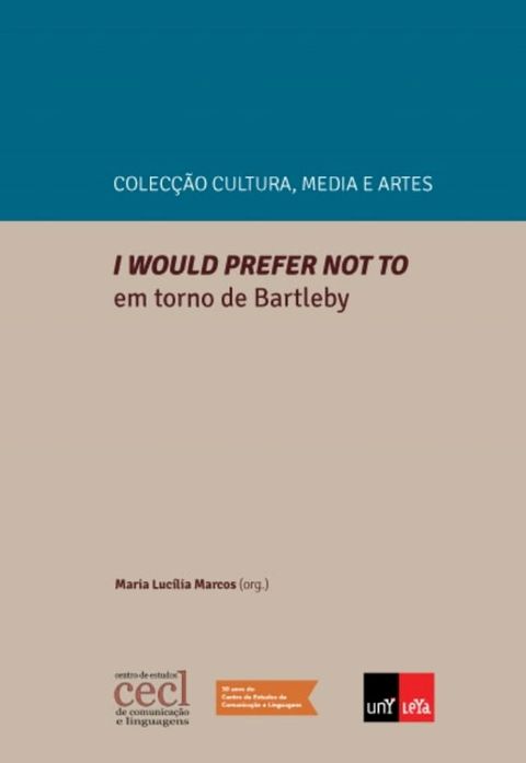 I would prefer not to. Em Torno de Bartleby(Kobo/電子書)