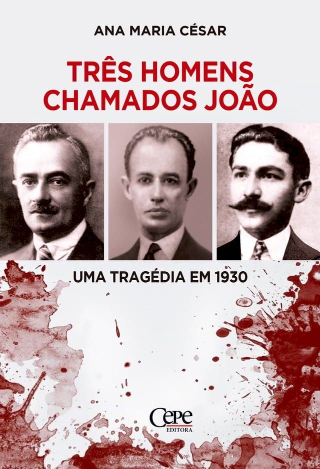  Tr&ecirc;s homens chamados Jo&atilde;o(Kobo/電子書)