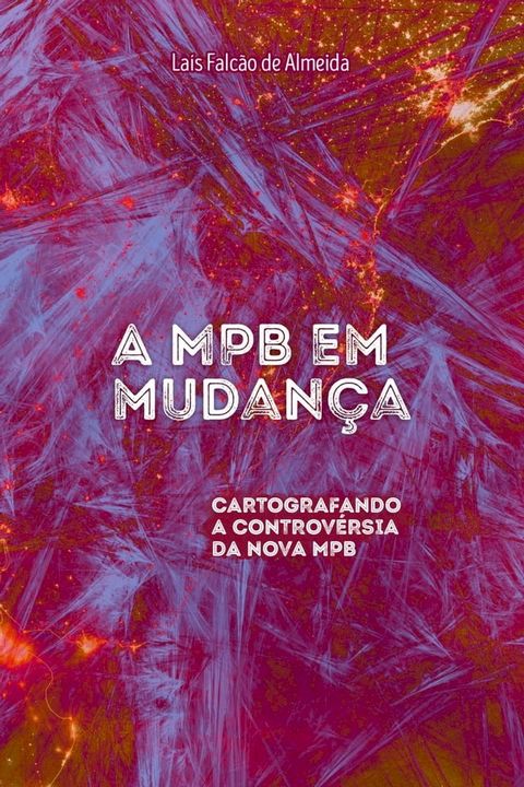 A mpb em mudan&ccedil;a(Kobo/電子書)