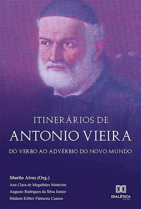 Itinerários de Antonio Vieira(Kobo/電子書)