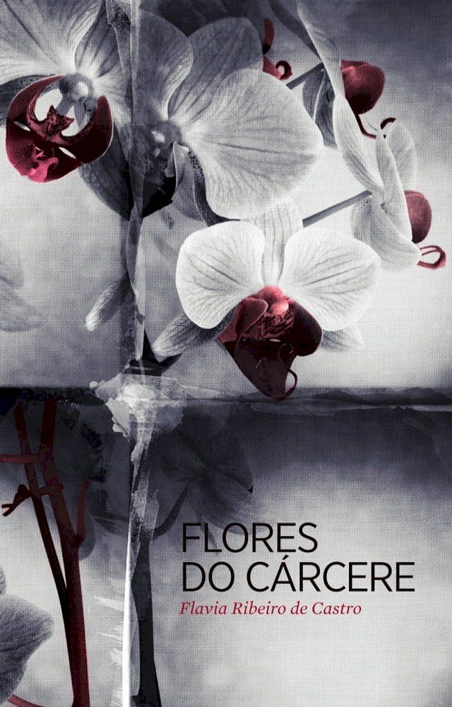  Flores do Cárcere(Kobo/電子書)