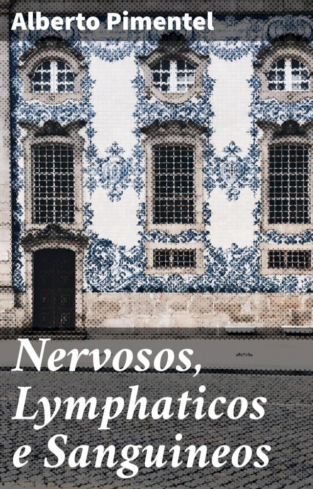  Nervosos, Lymphaticos e Sanguineos(Kobo/電子書)