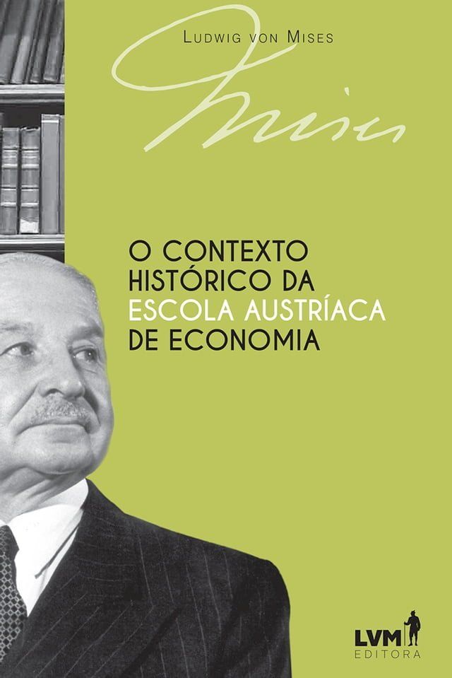  O contexto histórico da Escola Austríaca de Economia(Kobo/電子書)