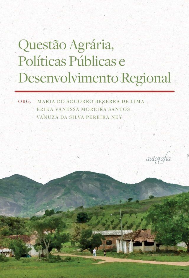  Questão agrária, políticas públicas e desenvolvimento regional(Kobo/電子書)