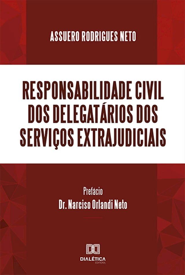  Responsabilidade Civil dos Delegatários dos Serviços Extrajudiciais(Kobo/電子書)