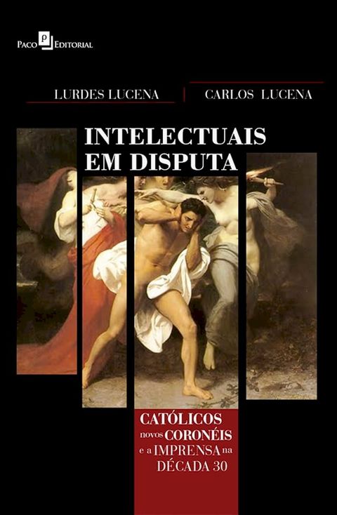 Intelectuais em disputa(Kobo/電子書)