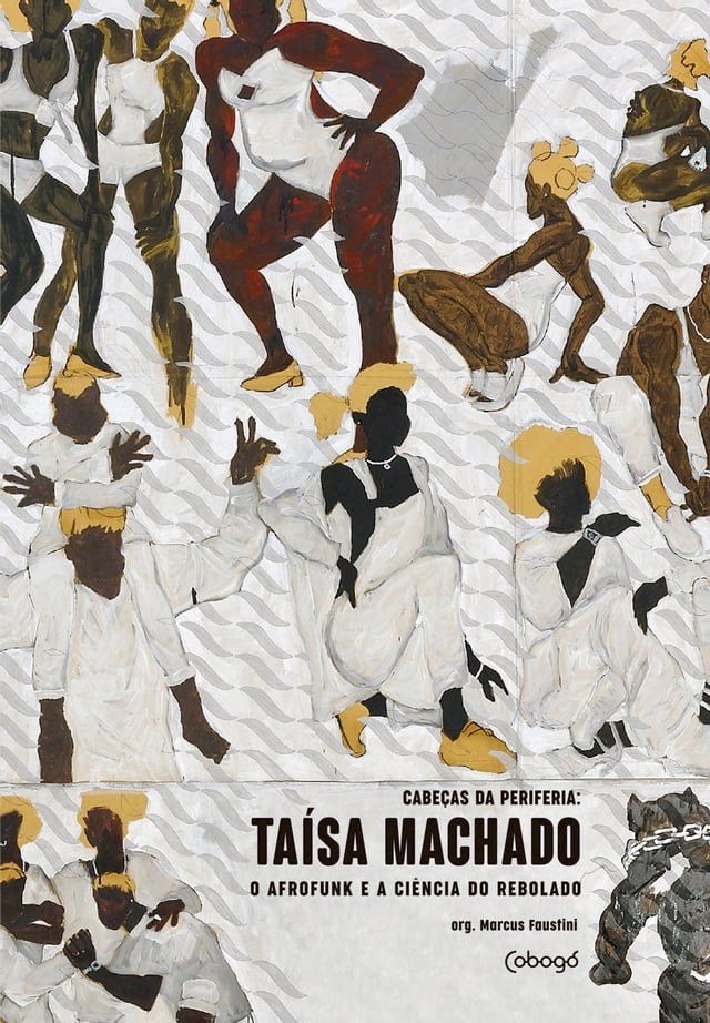  Taísa Machado, o Afrofunk e a Ciência do Rebolado(Kobo/電子書)