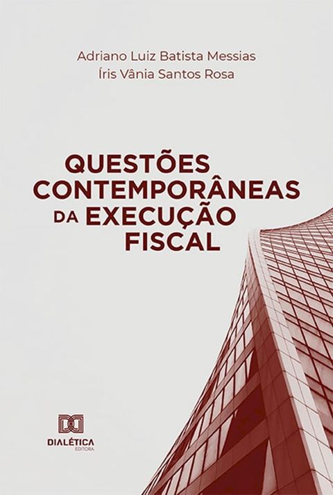 Questões Contemporâneas da Execução Fiscal(Kobo/電子書)